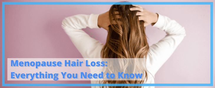 Menopause hair loss