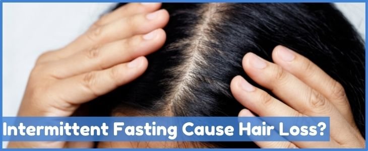 Can Intermittent Fasting Cause Hair Loss